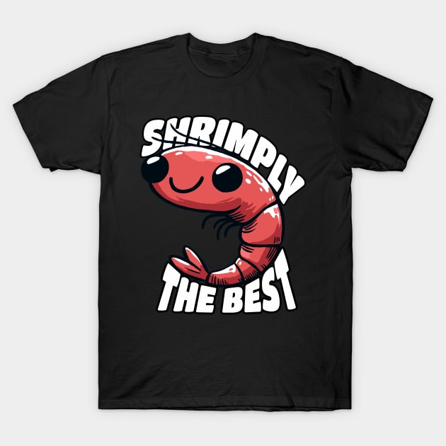 Shrimply the Best Shrimp Aquarist Design T-Shirt by DoodleDashDesigns